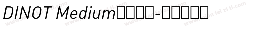 DINOT Medium字体下载字体转换